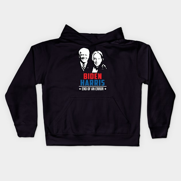 Biden Harris End Of An Error - 2021 January 20 Kids Hoodie by wonderws